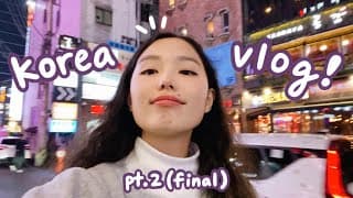 Korea vlog pt. 2 : Busan + Seoul, more shopping, Lotte world
